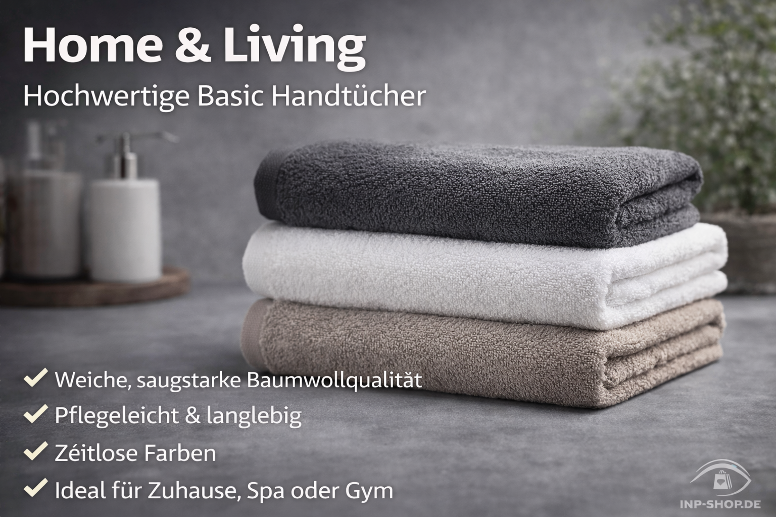 Weiche, hochwertig gefaltete Handtücher in neutralen Farben, stilvoll arrangiert in einem modernen Badezimmer – Home & Living Kollektion ohne Aufdruck, ideal für Alltag und Gäste.